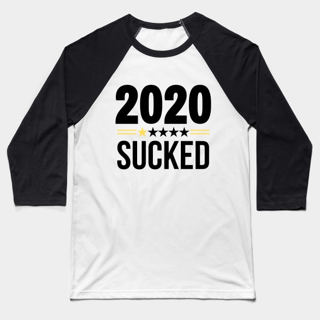 2020 SUCKED Baseball T-Shirt by Merch4Days